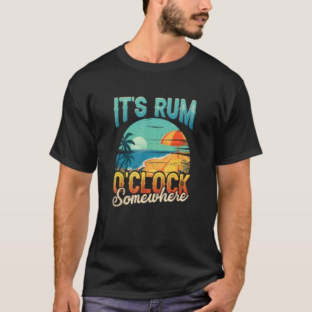 Camiseta Its Rum Oclock Somewhere Summer Vacation Beach Dri (Frente)