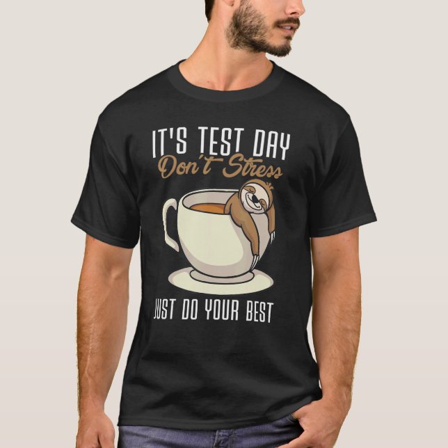 Camiseta It's Test Day Sloth Teacher (Frente)