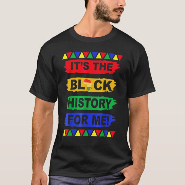Camiseta It's The Melanin For Me, Melanated Black History M (Frente)