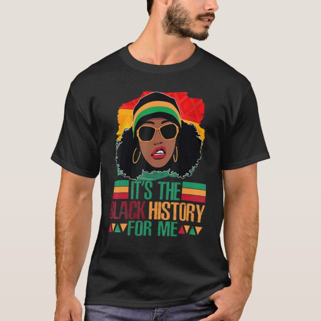 Camiseta It's The Melanin For Me Melanated Black History Mo (Frente)