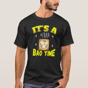 Camiseta Itu2019s A Bao Time Motif for Chinese Comida