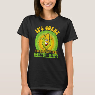 Camiseta Itu2019s Corn a Big Lump Com Botões Ele Tem O Jui