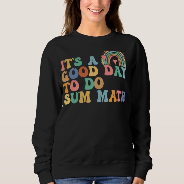 Camiseta Itu2019s É Um Bom Dia Para Somar Matemática Chá (Frente)