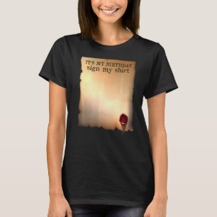 Camiseta Itu2019s Meu Aniversário Sinal Meu Aniversário Aut