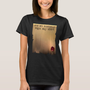 Camiseta Itu2019s Meu Aniversário Sinal Meu Aniversário Aut