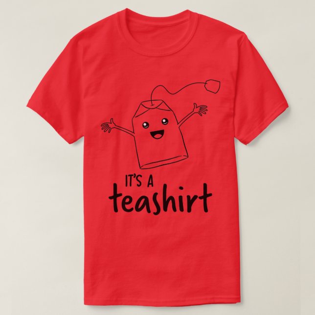 Camiseta Itx27s a tea Shirt Engraçado Tea Lover Shirt Girls (Frente do Design)
