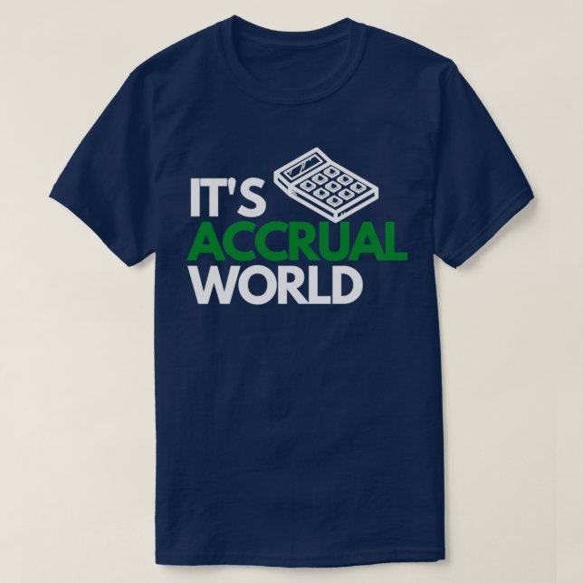 Camiseta Itx27s Accrual World Accounting Audit (Frente do Design)