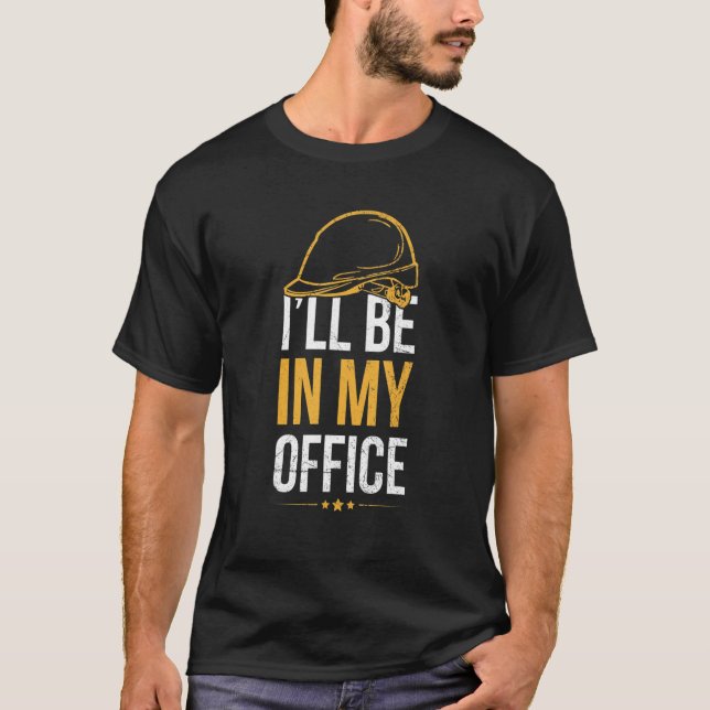 Camiseta Iu2019Estará Em Meu Escritório Para Um Trabalhador (Frente)