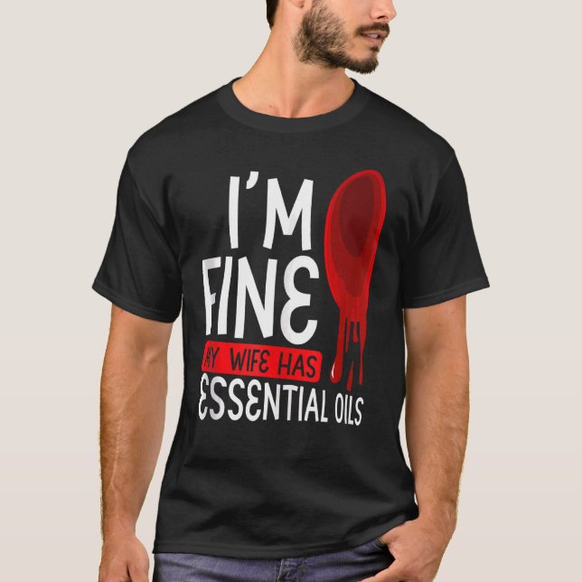 Camiseta Iu2019m Fine My Wife Possui Óleos Essenciais Aroma (Frente)