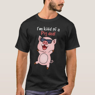 Camiseta Iu2019m tipo Pig Deal Pig