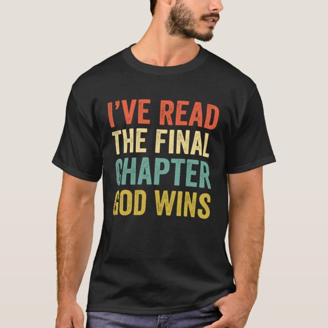 Camiseta Iu2019ve Read The Final Chapter God Wins Christian (Frente)