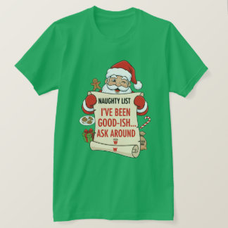 Camiseta I've been good-ish... ask around