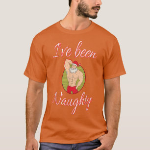 Camiseta I've been Naughty Santa Claus Funny Christmas Xmas
