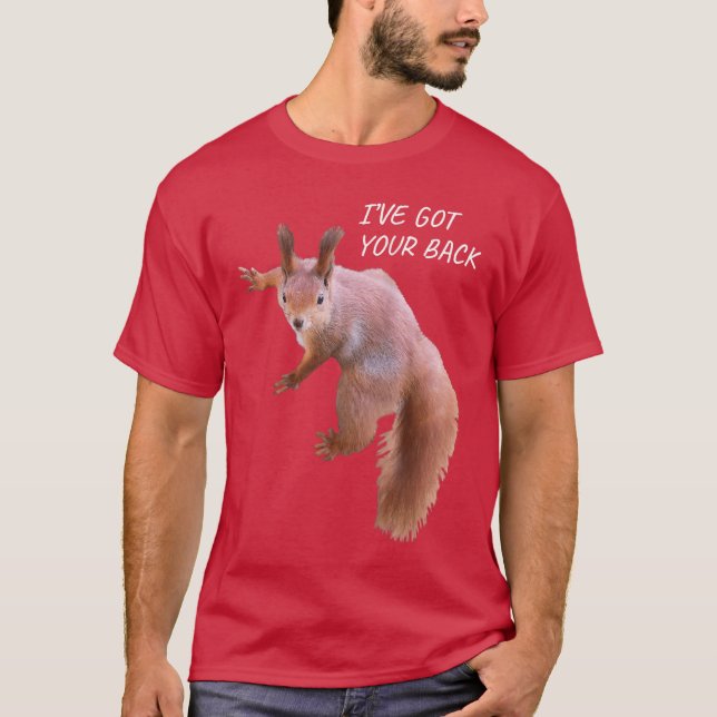 Camiseta Ive Got Your Back Funny Squirrel Back Printed Squi (Frente)