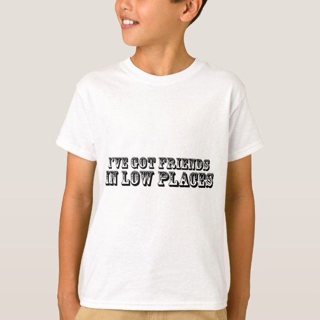 CAMISETA I'VE OBTEVE AMIGOS EM BAIXOS LUGARES (Frente)