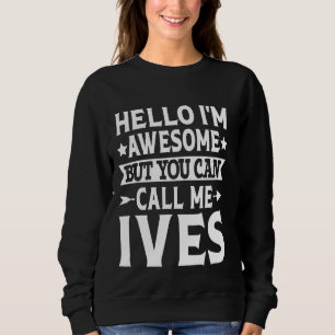 Camiseta Ives Surname Me Chame De Sobrenome Iv Da Família I