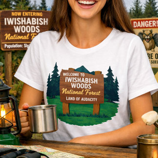 Camiseta Iwishabish Woods National Forest Land of Audacity 