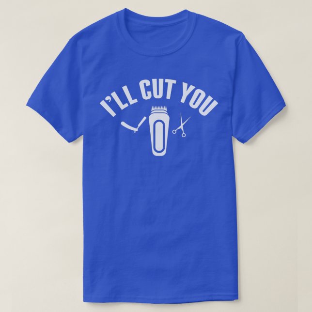 Camiseta Ix27 LL Corta-te a barber, os barbeadores engraçad (Frente do Design)
