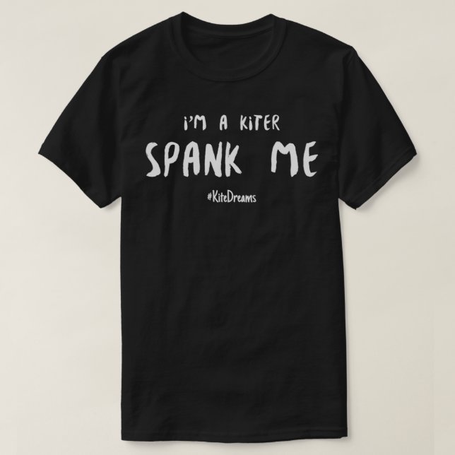 Camiseta Ix27m a Kiter Spank Me (Frente do Design)