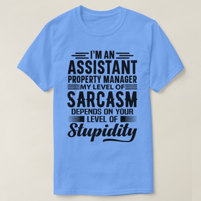 Camiseta Ix27m An Assistant Property Manager (Frente do Design)