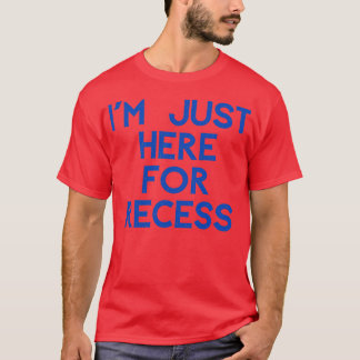Camiseta Ix27m Apenas Aqui Para O Recess 2
