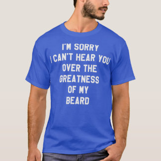 Camiseta Ix27m Desculpe, Canx27t Ouvir Você Sobre A Grande