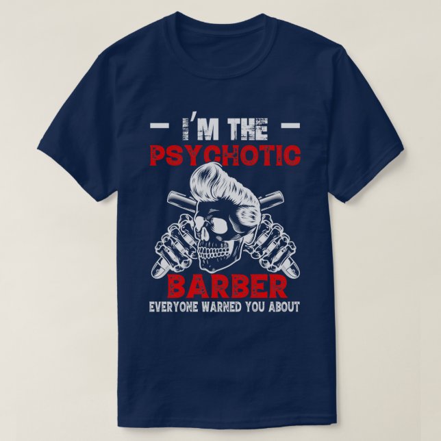 Camiseta Ix27m O Cabeça De Cabeça Engraçado De Barber Psicó (Frente do Design)