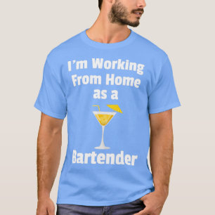 Camiseta Ix27m Trabalhando de casa como coquetel de barman