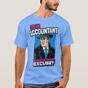 Camiseta Ix27m um contabilista Whatx27s Com licença