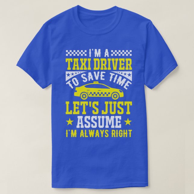 Camiseta Ix27m um driver de táxi para economizar tempo driv (Frente do Design)