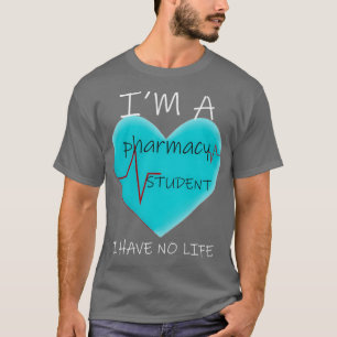 Camiseta Ix27M Um Estudante De Farmácia Não Tenho Vida 2 1