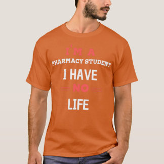 Camiseta Ix27m um estudante de farmácia que não tenho vida 