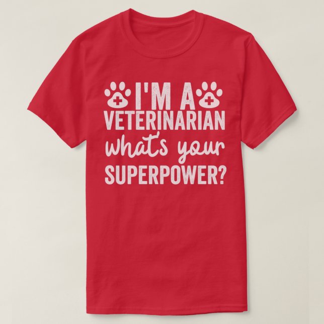 Camiseta ix27m um veterinário que é o seu super poder Cláss (Frente do Design)