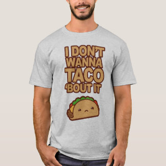 Camiseta J don't bout it wanna taco '