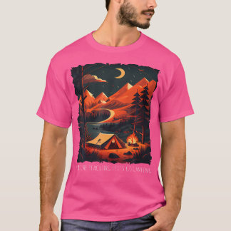 Camiseta Já Cheguei A Ensinar Vamos A Acampar O Engraçado R