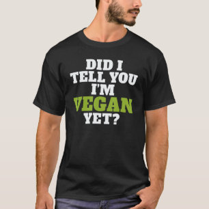 Camiseta Já Disse Que Sou Vegano Ainda Veggie Vegano