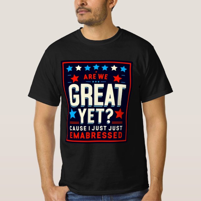 Camiseta Já Estamos Excelentes? Design de Sátira Política E (Frente)
