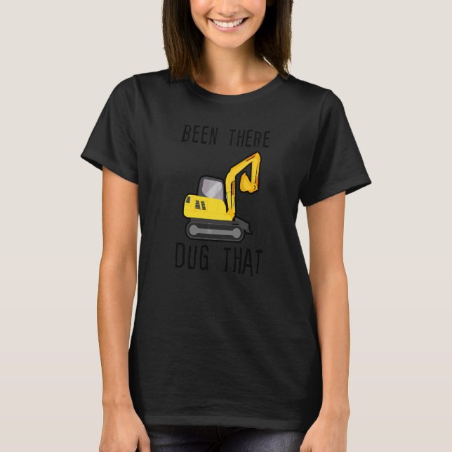 Camiseta Já Estive Lá Escavou Isso    (Frente)