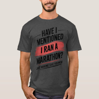 Camiseta Já mencionei que eu corri uma maratona engraçado