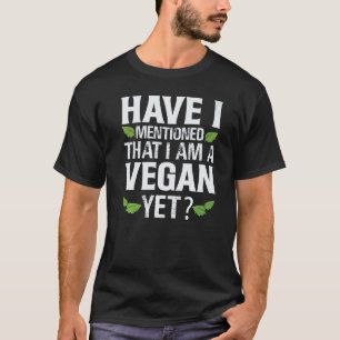 Camiseta Já Mencionei Que Sou Vegano Ainda Piadas
