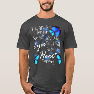 Camiseta Já Não Consigo Vê-Lo Com Os Meus Olhos, Mas Vou Sa