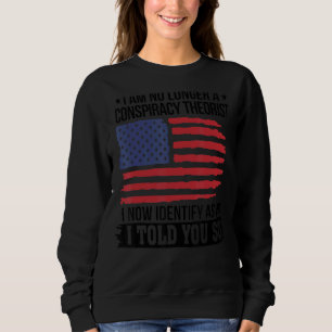 Camiseta Já Não Sou Teórico Da Conspiração Como Disse