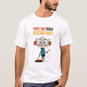 Camiseta Já Tentou Reiniciar o Suporte Técnico do Rato Dive