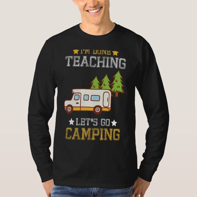 Camiseta Já terminei de ensinar Vamos a acampar. (Frente)