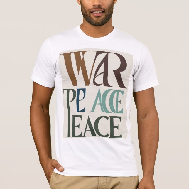 Camiseta Já vi guerra, adoro paz (Frente)