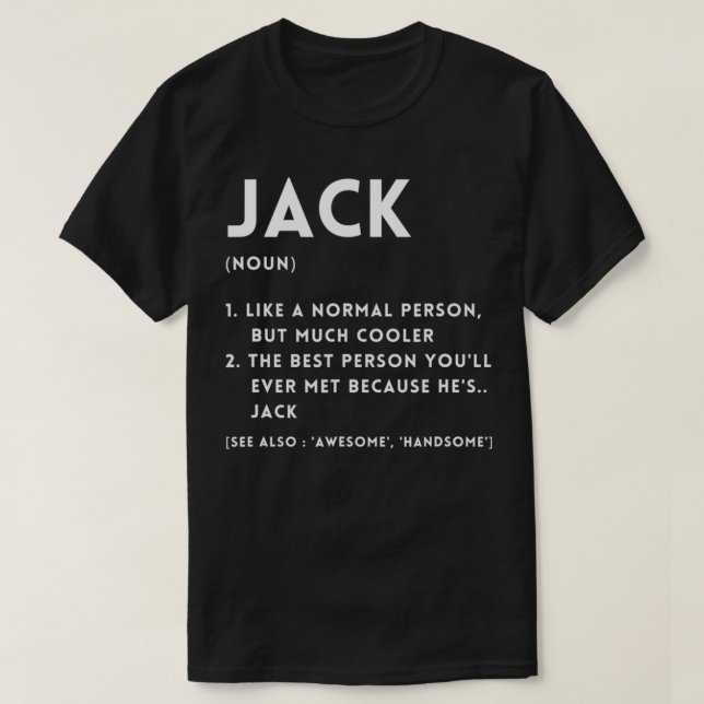 Camiseta Jack Definition Funny Personalized Name For Jack B (Frente do Design)