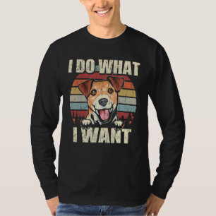 Camiseta Jack Russell Terrier Eu Faço O Que Quero Cachorro