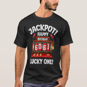 Camiseta Jackpot Happy 61rua Aniversário Bday Celebrant Mãe