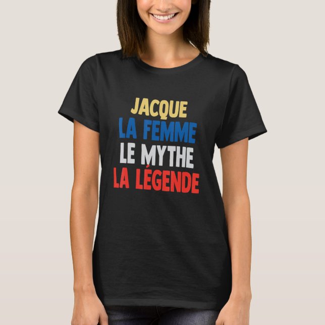 Camiseta Jacque La Femme O Mito A Lenda de Jacque (Frente)