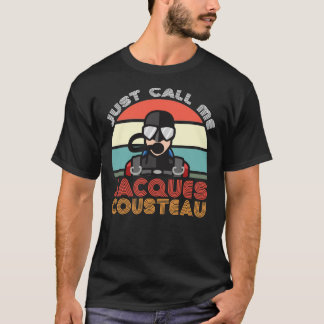 Camiseta Jacques Cousteau, Lenda de mergulho Scuba, Citação